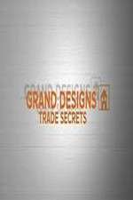 Watch Grand Designs Trade Secrets Megashare8