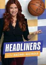 Watch Headliners with Rachel Nichols Megashare8