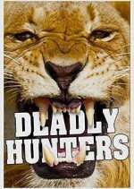 Watch Deadly Hunters Megashare8