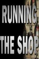 Watch Running the Shop Megashare8