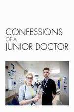 Watch Confessions of a Junior Doctor Megashare8