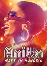 Watch Anitta: Made in Honório Megashare8