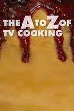 Watch The A to Z of TV Cooking Megashare8