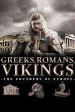 Watch Greeks, Romans, Vikings: The Founders of Europe Megashare8