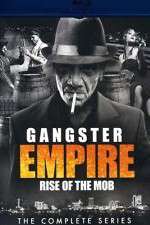 Watch Gangster Empire Rise of the Mob Megashare8