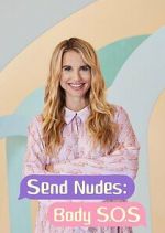 Watch Send Nudes Body SOS Megashare8