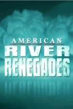 Watch American River Renegades Megashare8