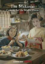 Watch The Makanai: Cooking for the Maiko House Megashare8
