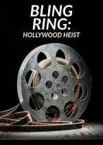 Watch Bling Ring: Hollywood Heist Megashare8