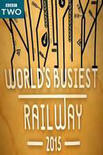Watch Worlds Busiest Railway 2015 Megashare8