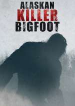 Watch Alaskan Killer Bigfoot Megashare8