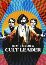Watch How to Become a Cult Leader Megashare8