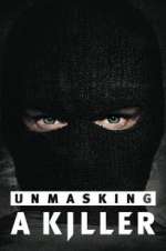 Watch Unmasking a Killer Megashare8
