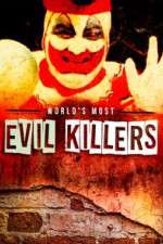 Watch World's Most Evil Killers Megashare8
