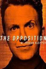 Watch The Opposition with Jordan Klepper Megashare8
