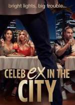 Watch Celeb Ex in the City Megashare8