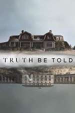 Watch Truth Be Told Megashare8