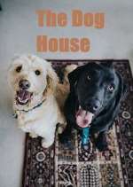 Watch The Dog House Megashare8