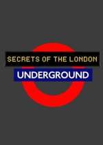 Watch Secrets of the London Underground Megashare8