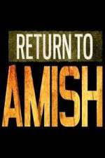 Watch Return to Amish Megashare8