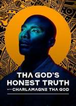 Watch Tha God's Honest Truth with Lenard ‘Charlamagne' McKelvey Megashare8