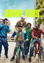 Watch Grime Kids Megashare8