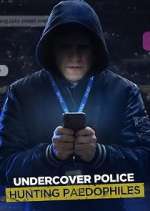 Watch Undercover Police: Hunting Paedophiles Megashare8
