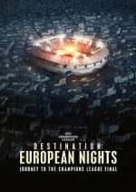 Watch Destination: European Nights Megashare8