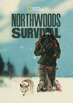 Watch Northwoods Survival Megashare8