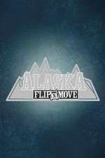 Watch Alaska Flip N Move Megashare8