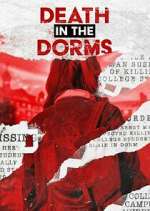 Watch Death in the Dorms Megashare8