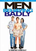 Watch Men Behaving Badly Megashare8