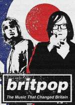 Watch Britpop: The Music That Changed Britain Megashare8