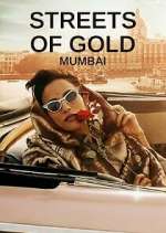 Watch Streets of Gold: Mumbai Megashare8