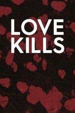 Watch Love Kills Megashare8