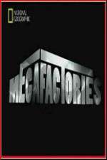 Watch National Geographic Megafactories Megashare8