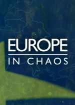 Watch Europe in Chaos Megashare8