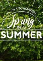 Watch Alan Titchmarsh: Spring Into Summer Megashare8