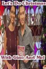 Watch Lets Do Christmas With Gino And Mel Megashare8