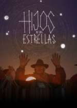 Watch Hijos de las Estrellas Megashare8