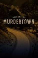 Watch Welcome To Murdertown Megashare8