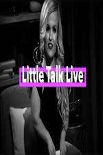 Watch Little Talk Live: Aftershow Megashare8