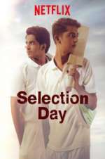 Watch Selection Day Megashare8