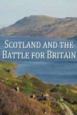 Watch Scotland And The Battle For Britain Megashare8