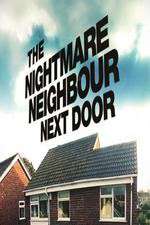 Watch The Nightmare Neighbour Next Door Megashare8