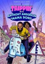 Watch Trippin' with Anthony Anderson and Mama Doris Megashare8
