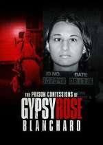 Watch The Prison Confessions of Gypsy Rose Blanchard Megashare8