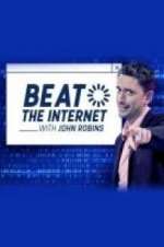 Watch Beat the Internet with John Robins Megashare8