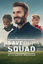 Watch Save Our Squad Megashare8