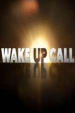Watch Wake Up Call Megashare8